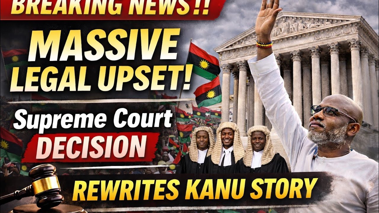 BREAKING NEWS‼️ MASSIVE LEGAL UPSET — Supreme Court DECISION REWRITES Kanu STORY