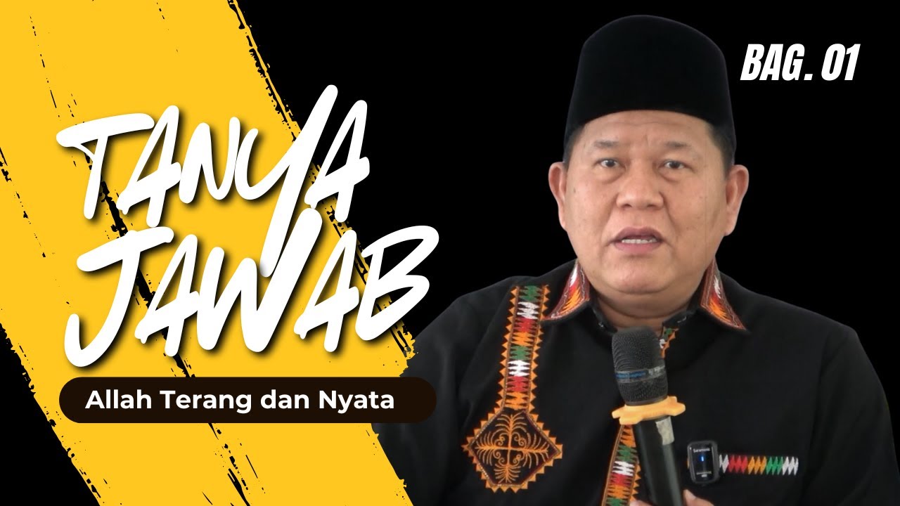 TANYA JAWAB BAG. 01 - ALLAH TERANG DAN NYATA | USTADZ ISWARDI, S. AG