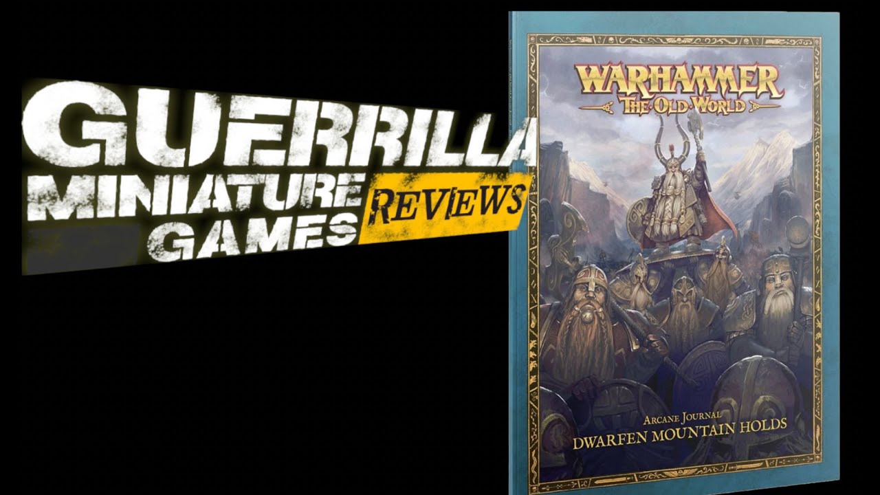 GMG Reviews - Warhammer: The Old World - Arcane Journal: Dwarfen Mountain Holds