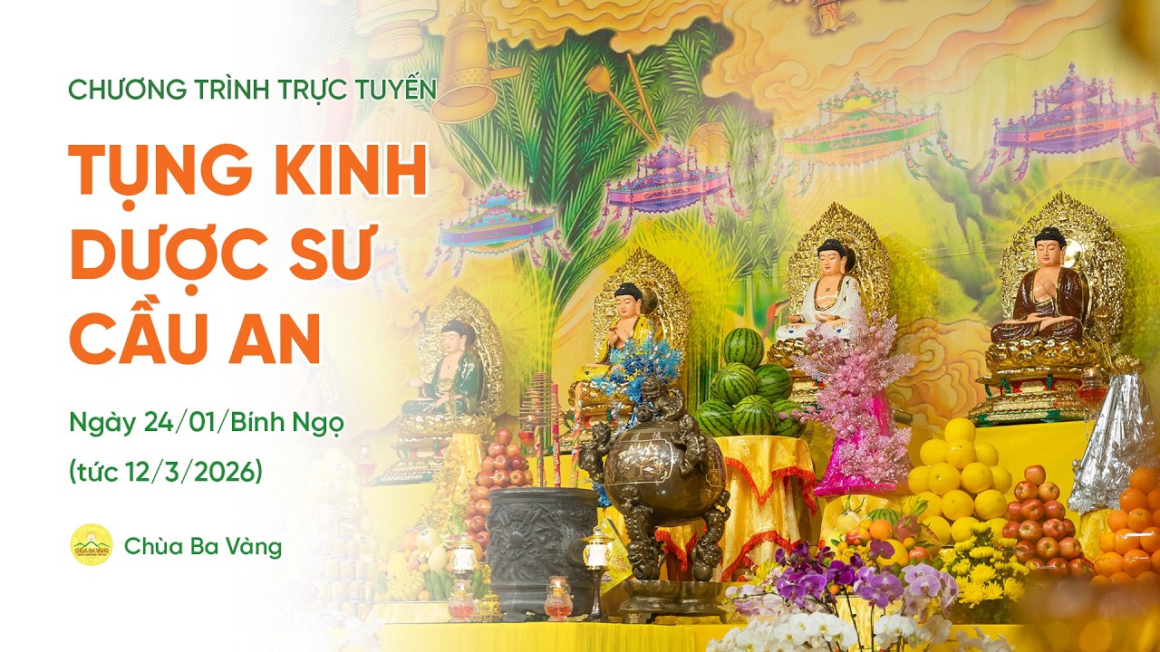 🔴 [TRỰC TIẾP] Ngày 15 - Tụng kinh Dược sư cầu an đầu năm | Ngày 24/01/Bính Ngọ