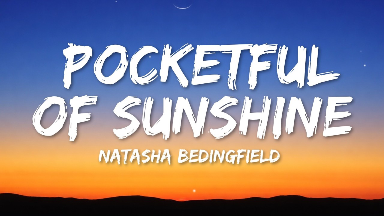 Natasha Bedingfield - Pocketful of Sunshine (Lyrics)