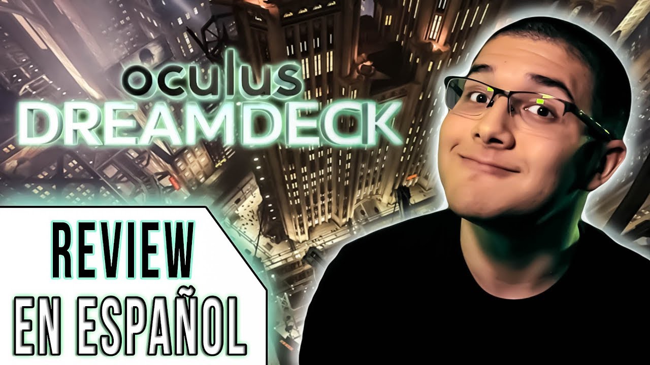 OCULUS DREAMDECK - QUICK REVIEW