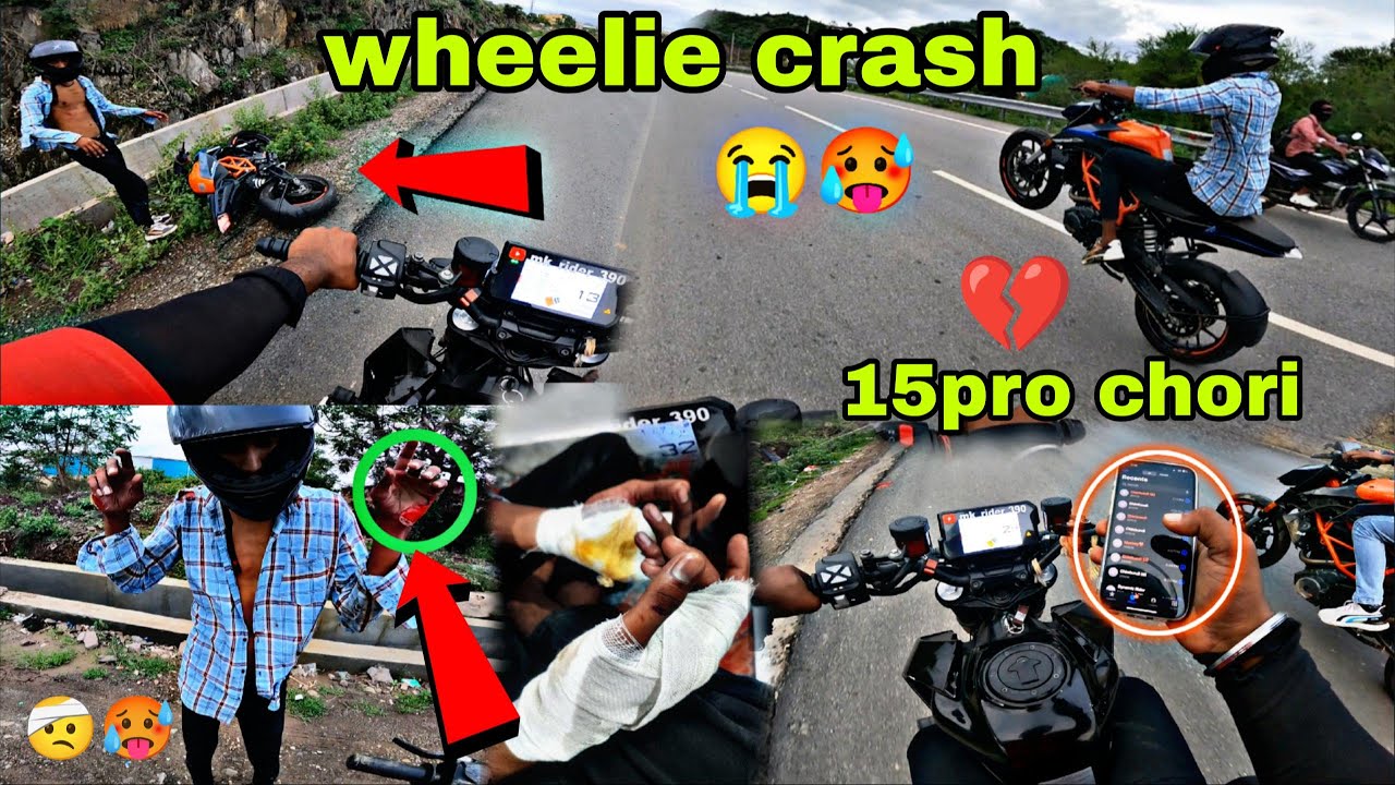 Wheelie Crash 💔 Bike Total Lose😭 || My Iphone 15pro Chori Ho Gya 😭🥹