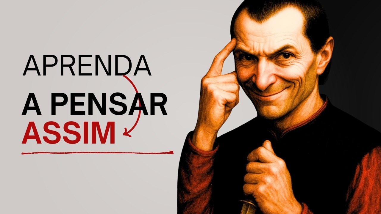 Maquiavel: Como Mentes Comuns Se Tornam Perigosamente Inteligentes