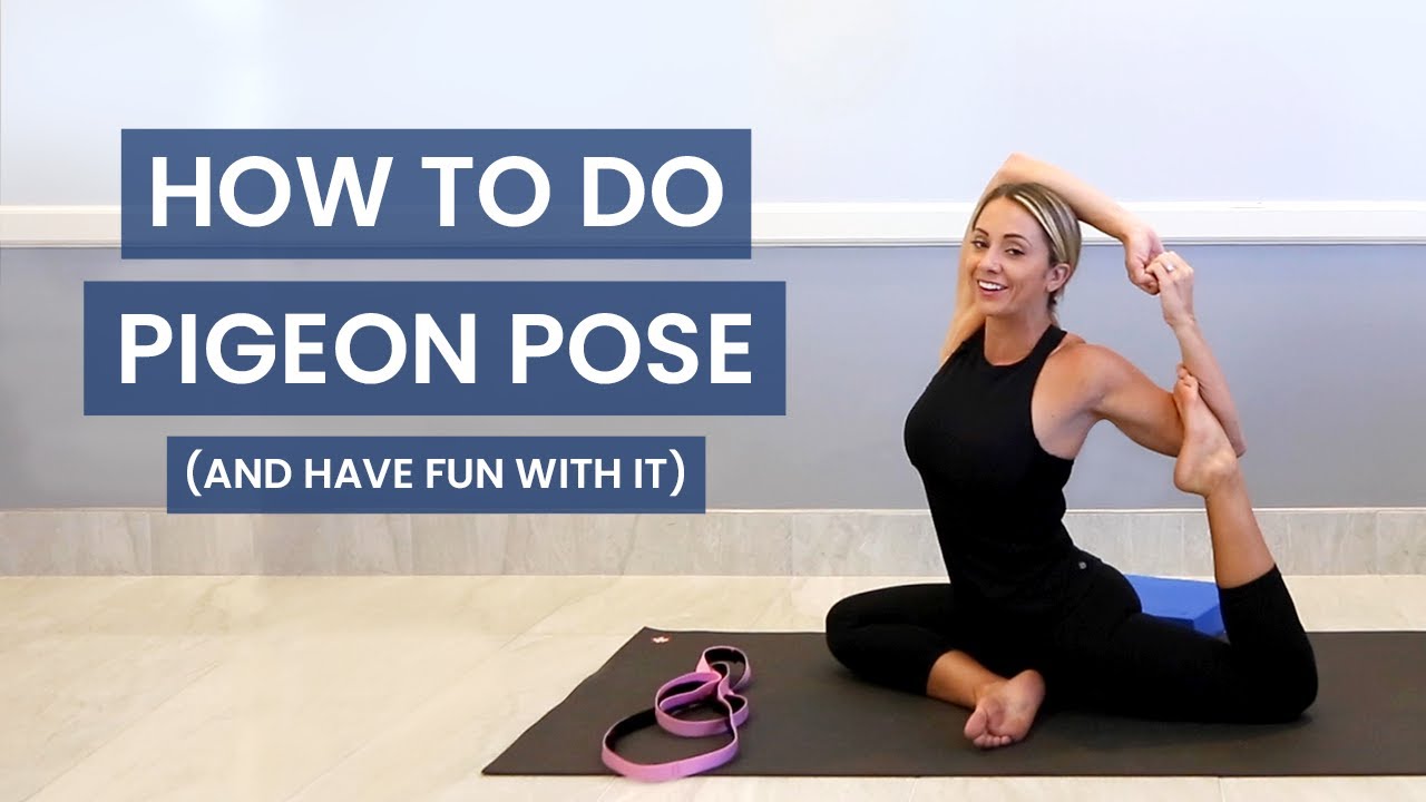 How to do Pigeon Pose | Beginner, Intermediate and Advanced Yoga