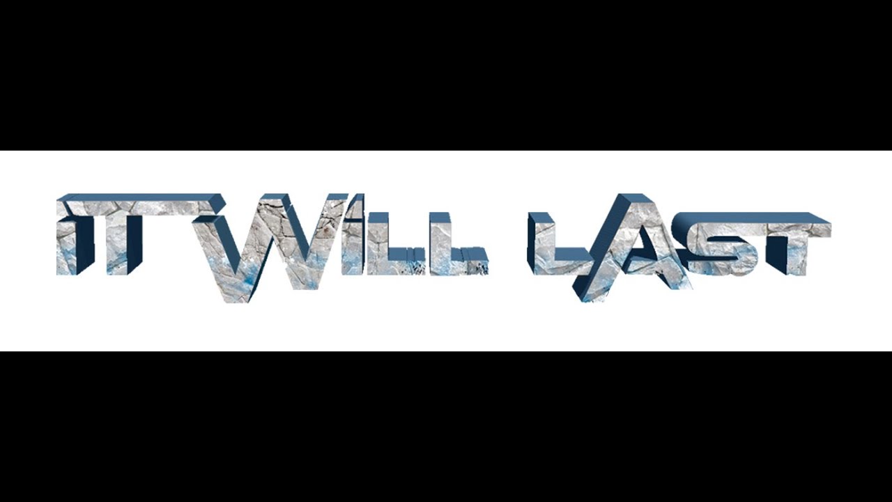 It Will Last 
