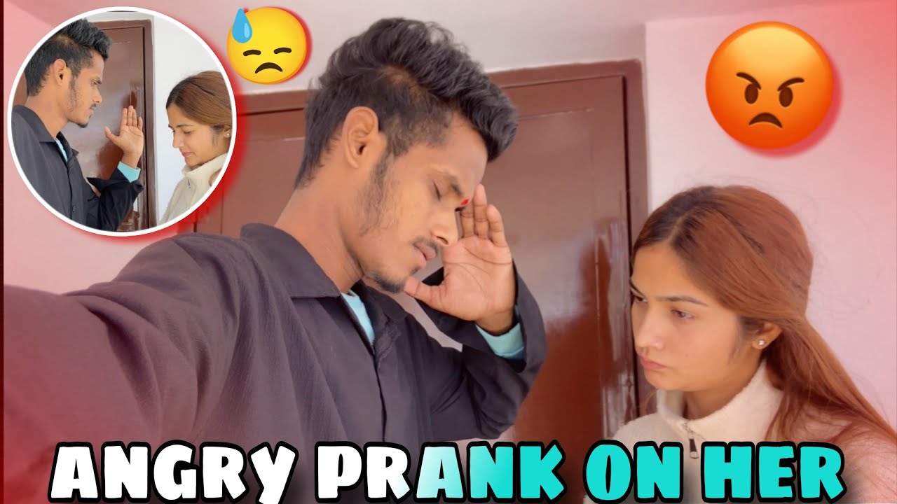 ANGRY PRANK ON GIRLFRIEND 😱 YEH MAINE KYA KAR DIYA IS LADKI KE SATH 😓 GONE EXTREMELY WRONG | FIGHT 💢