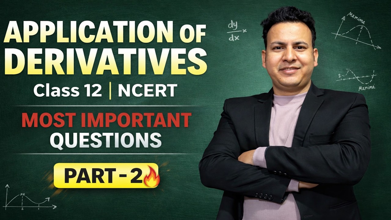 APPLICATION OF DERIVATIVES CLASS-12TH ,PART-2 NCERT MOST IMPORTANT QUESTIONS EXAM BOOSTER