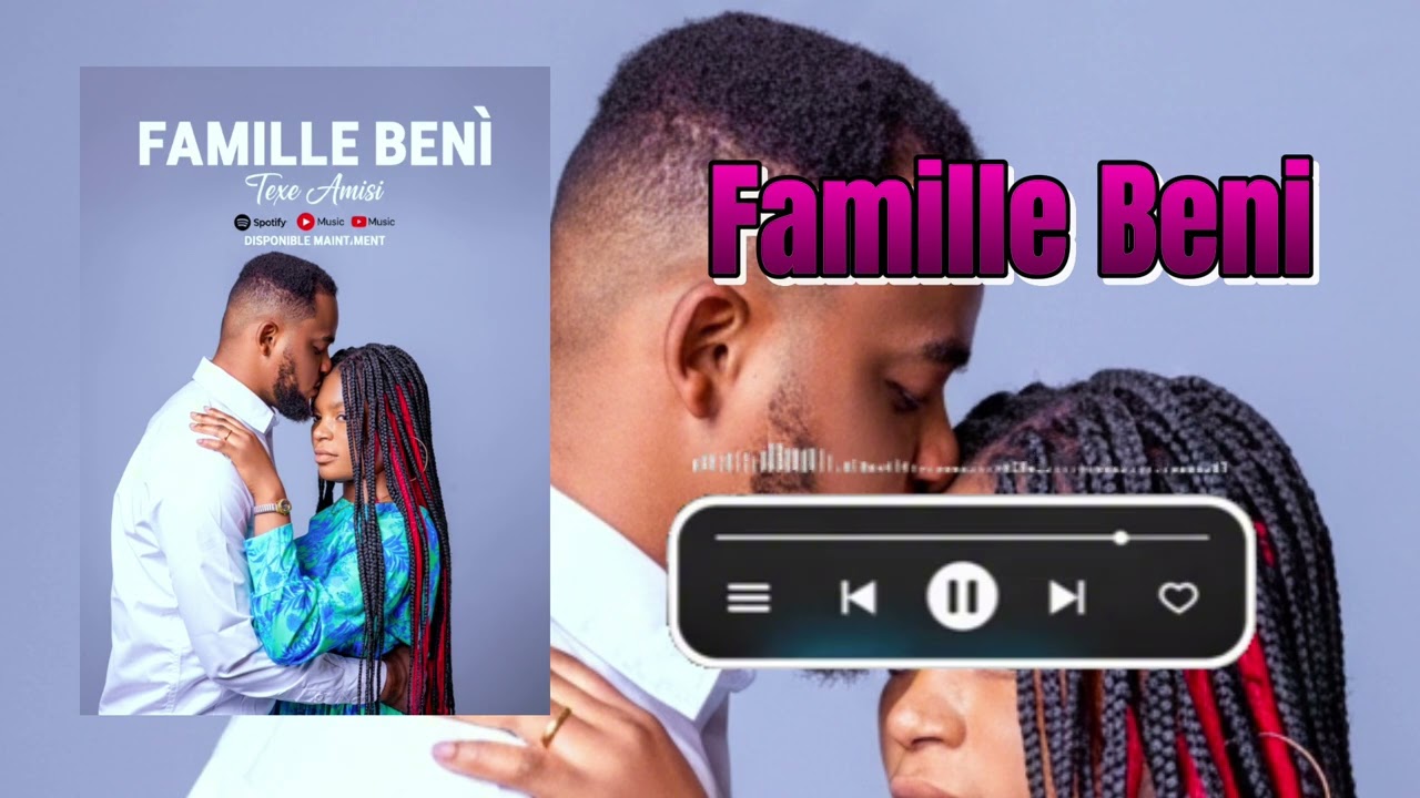 Texe_Amisi_Famille_beni (Audiovisuel_Officiel)