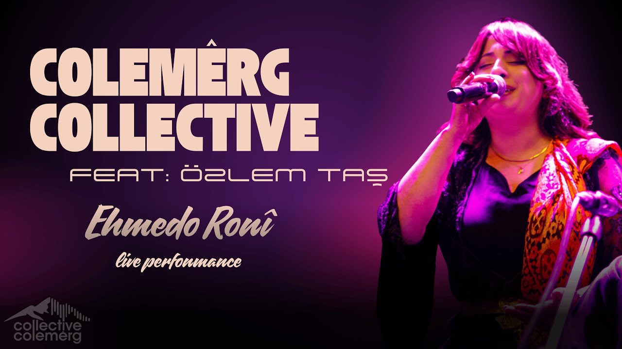 Colem&ecirc;rg Collective - Ehmedo Ron&icirc; [ Live ]