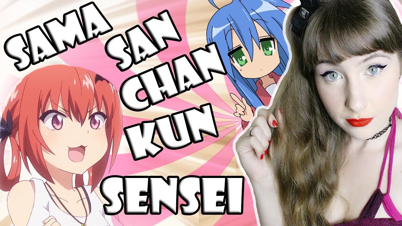 Como usar San, Sama, Kun, Chan, Sensei | DICIONÁRIO OTAKU