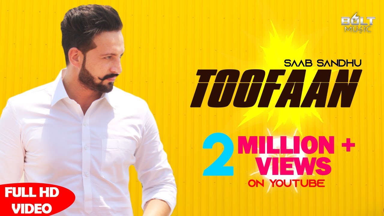 Toofaan | Saab Sandhu | Punjabi song 2018 | Bolt Music