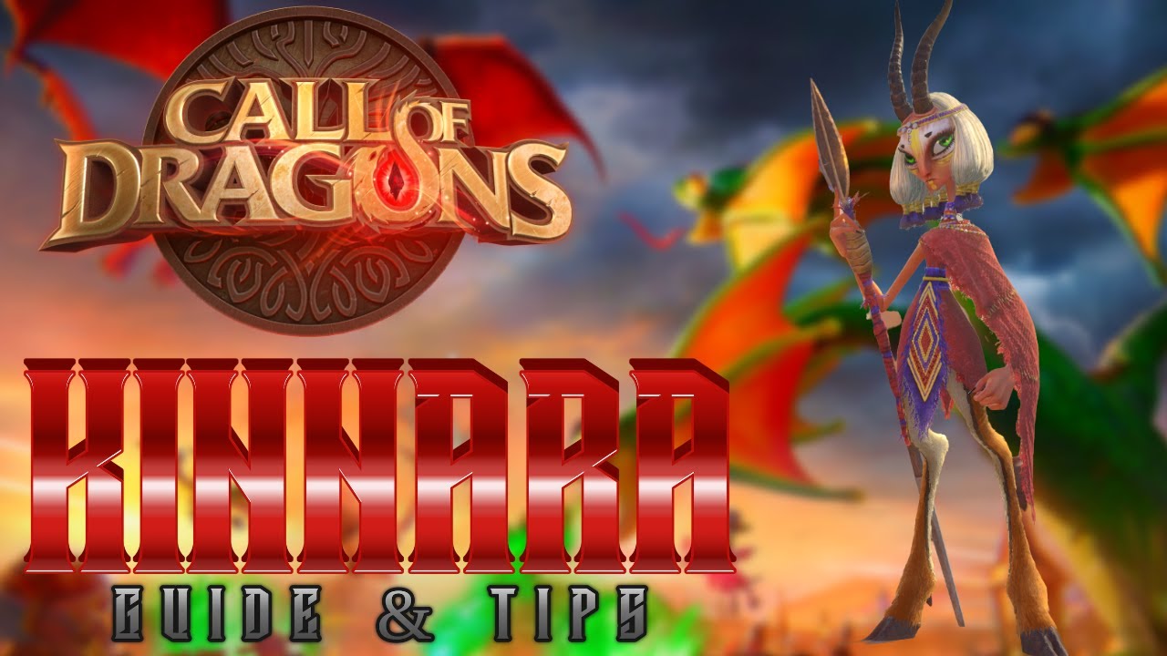 Call of Dragons - Kinnara Guide & Tips