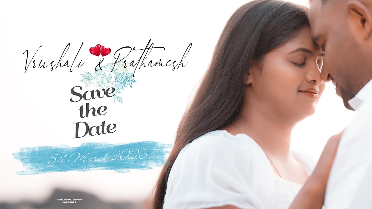 Vrushali & Prathamesh /Love Story/Pre wedding/official 4k Video / Save The Date 5th March 2026
