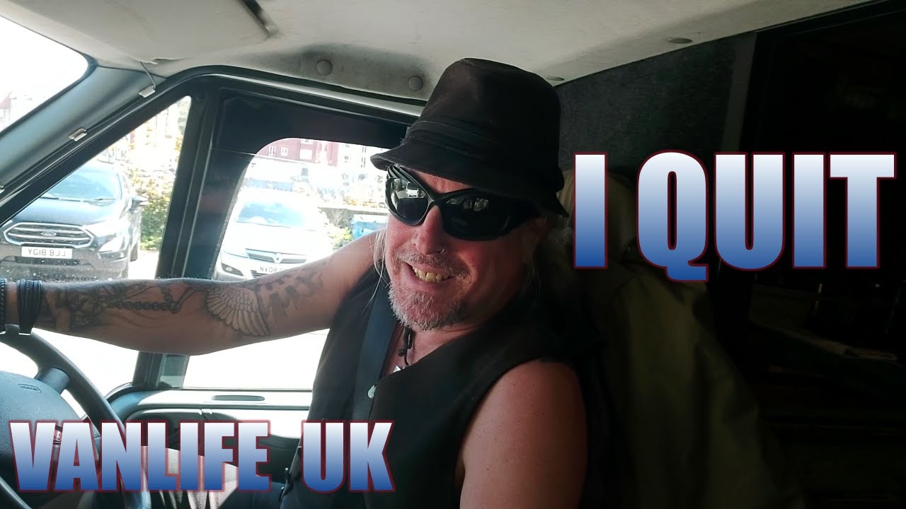 I'm Done! I'm Outa Here! - VAN LIFE UK
