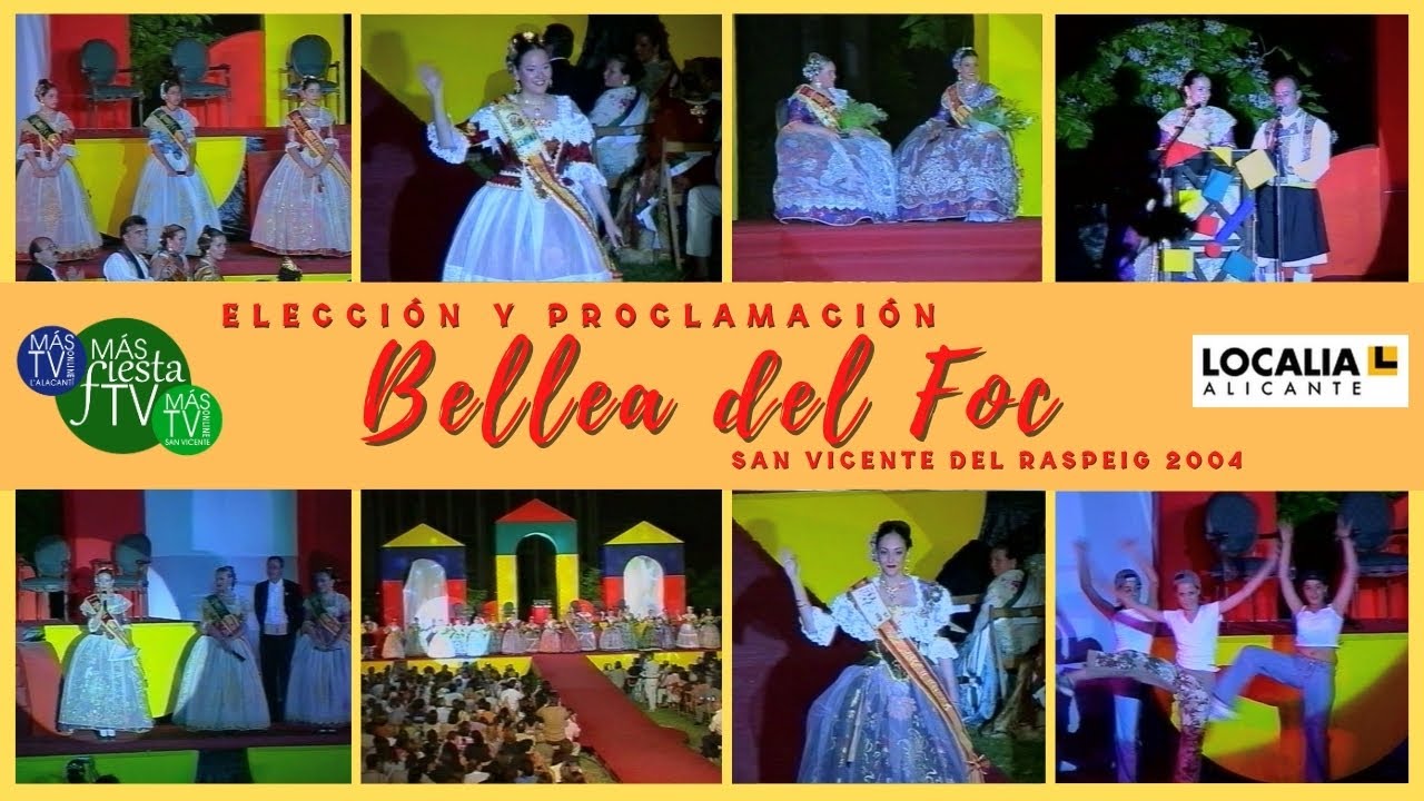ELECCIÓN BELLEA DEL FOC 2004 San Vicente del Raspeig