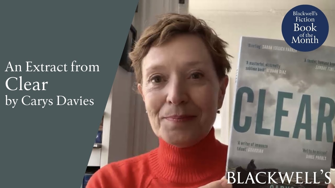 Clear by Carys Davies | Fiction Book of the Month | Blackwells.co.uk