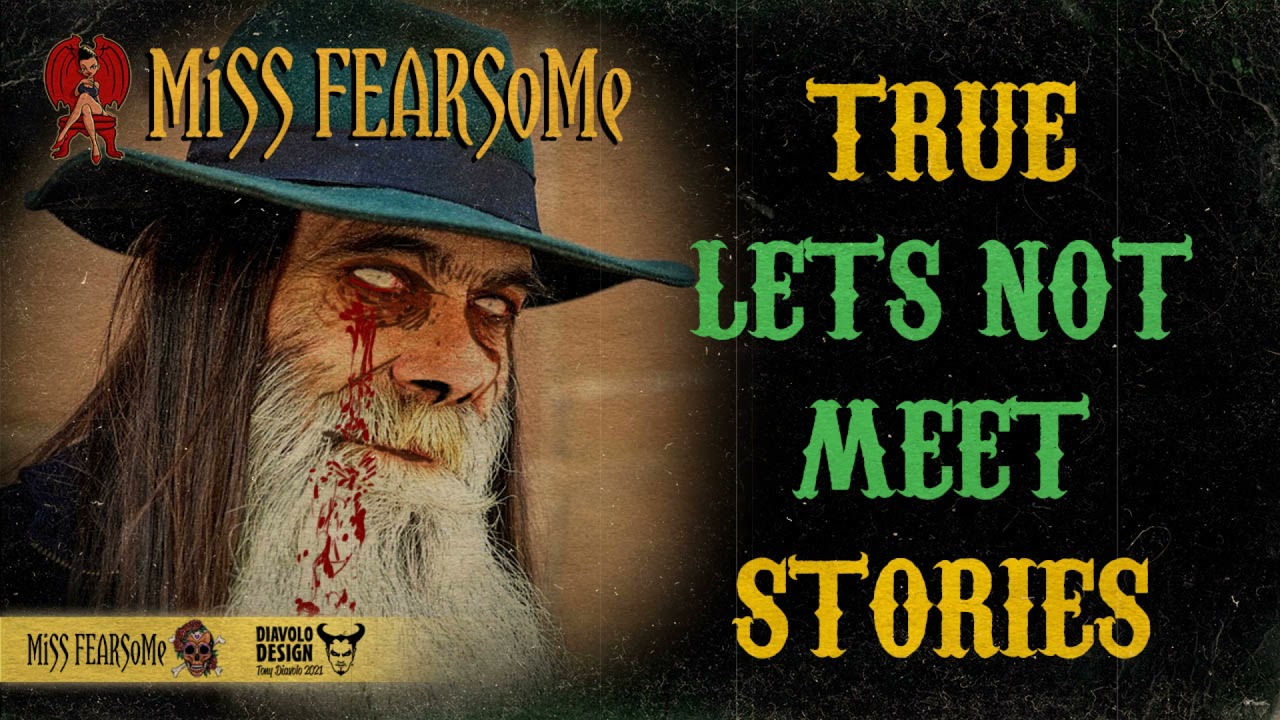 TRUE Let's Not Meet Stories  - 'The Night The Woods Stood Still' - (Vol.18/Ep.9)