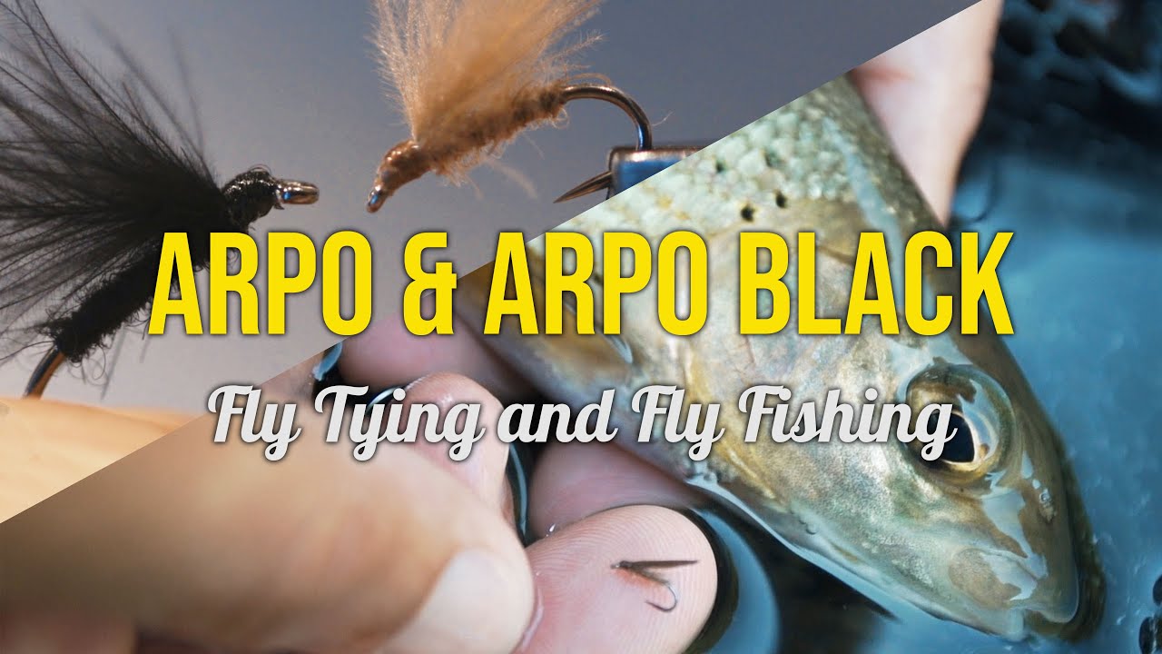 Arpo & Arpo Black - Fly Tying & Fly Fishing