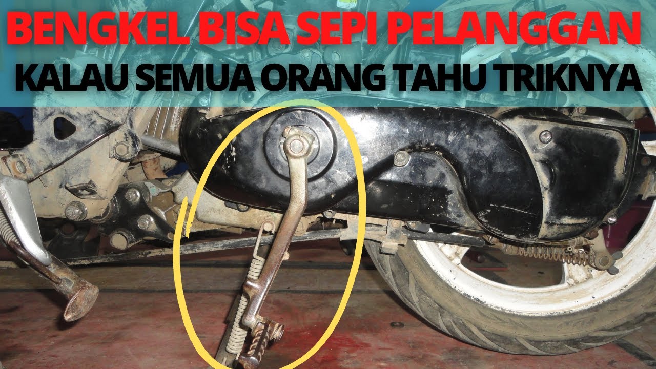 BENGKEL BISA SEPI PELANGGAN KALAU SEMUA ORANG TAHU TRIK INI