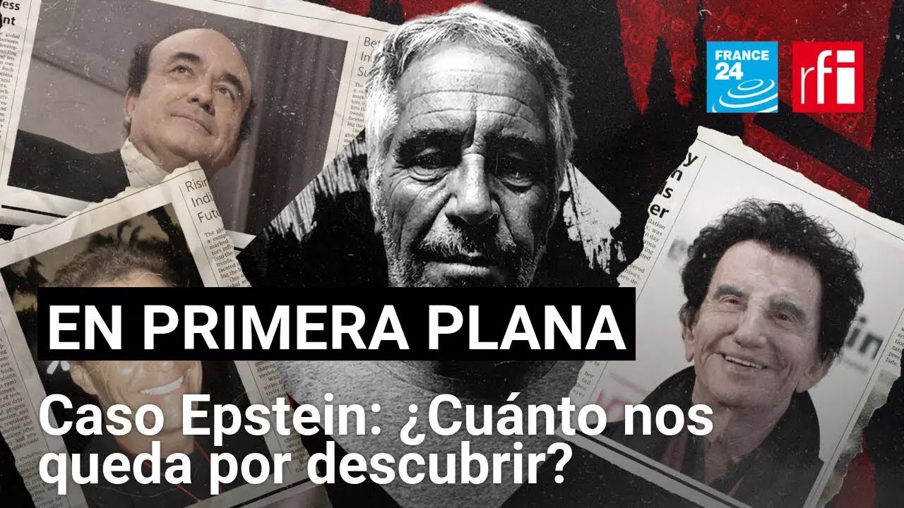 La telaraña de Epstein: vínculos globales y monarquías implicadas • FRANCE 24 Español