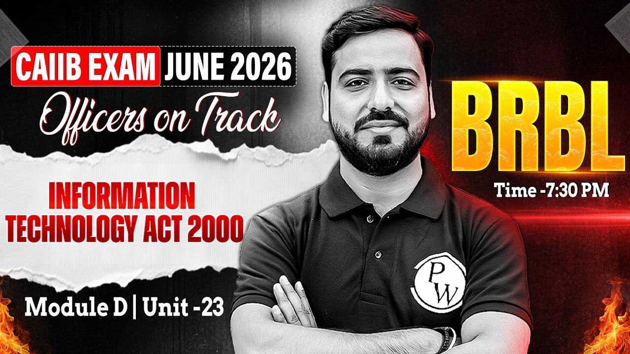 CAIIB June 2026 | CAIIB BRBL Module D | Information Technology Act 2000 | by Ashish Sir