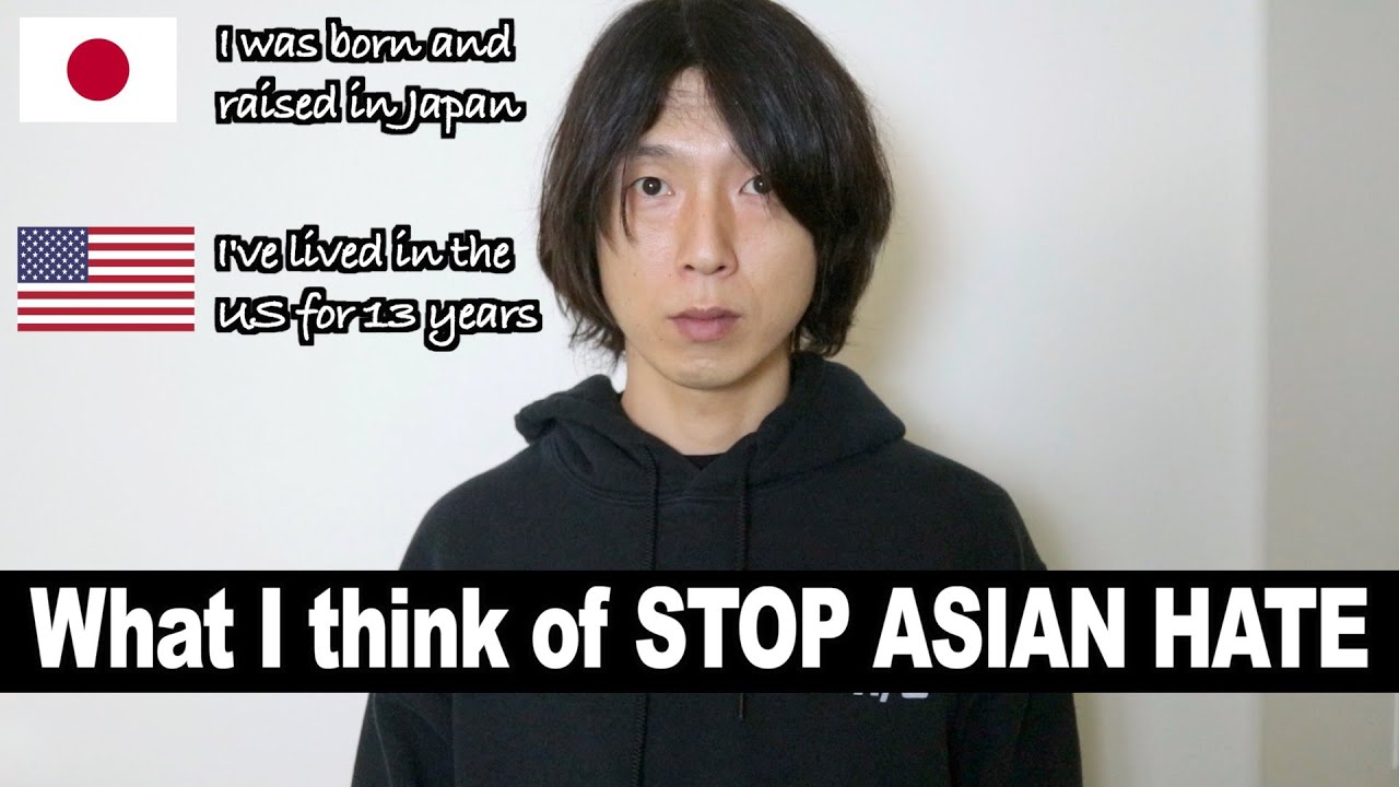 What I Think Of STOP ASIAN HATE