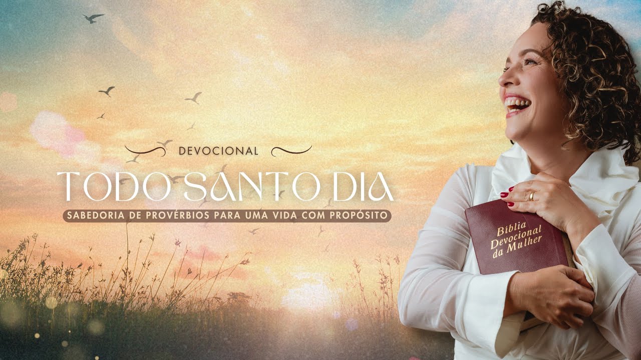 Devocional Todo Santo Dia - 25.02.26
