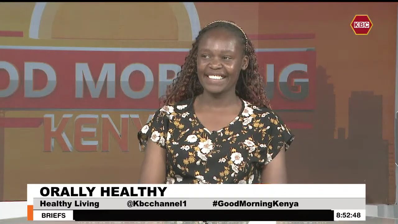 Staying Orally Healthy | #GoodMorningKenya