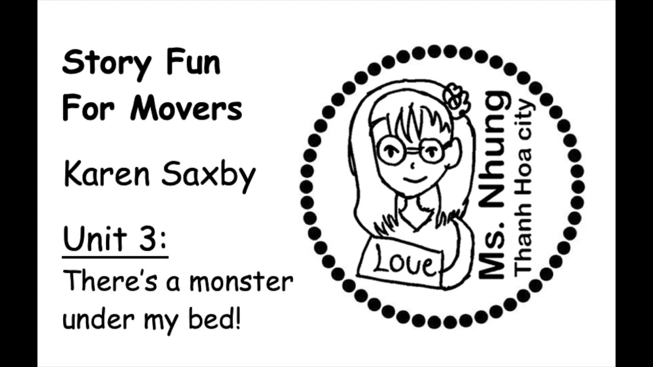 Ms.Nhung' s class - Story Fun For Movers - Unit 3