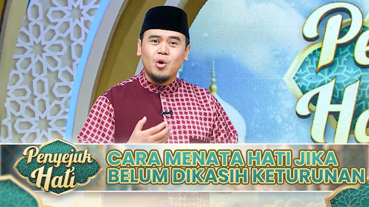 Cara Menata Hati Jika Belum Dikasih Keturunan | PENYEJUK HATI