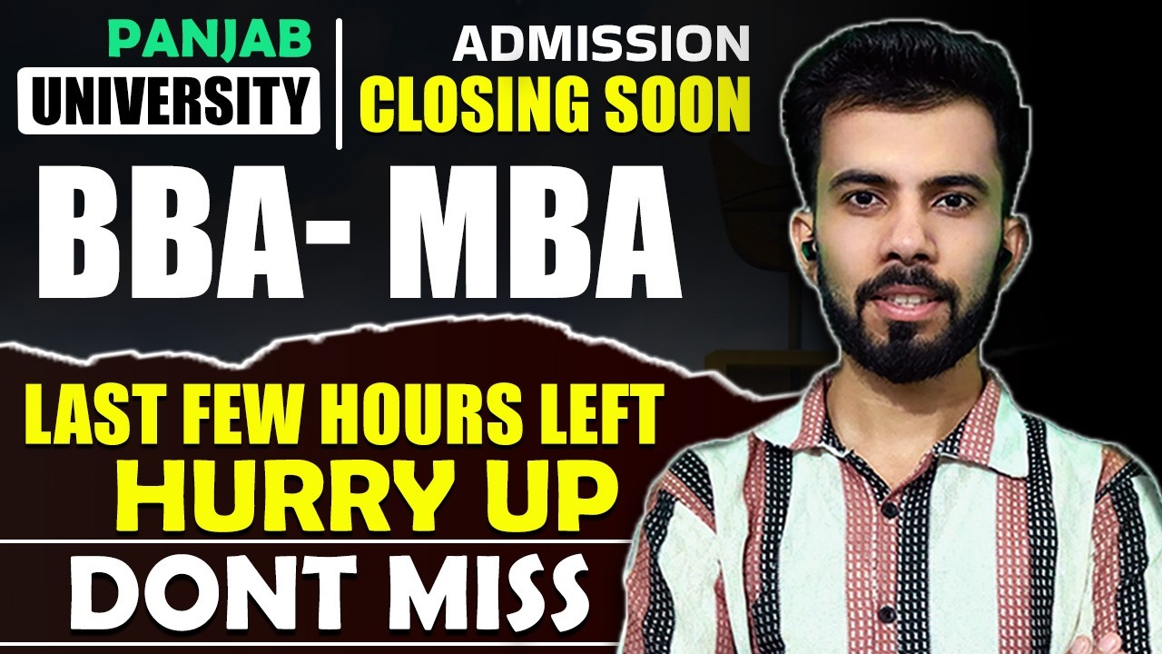 Last date of admission Panjab University Chandigarh| BBA- MBA| Last few hours left| hurry up 