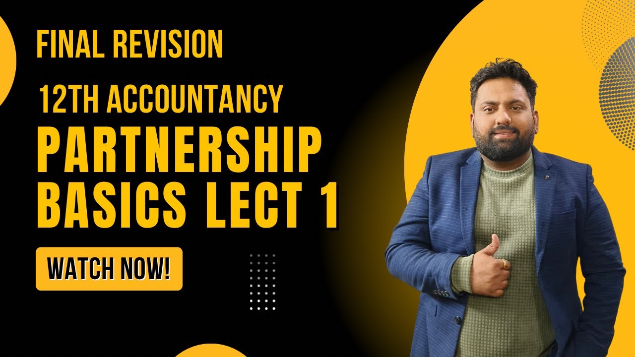 Basics of Partnership Class 12 Accountancy | Unit 1 | CBSE & JKBOSE | BASICS
