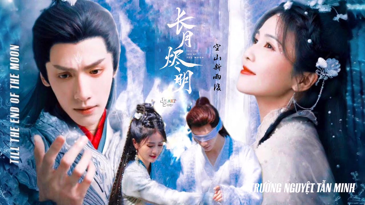 「VIETSUB」Minh Dạ x Tang Tửu | Không Sơn Tân Vũ Hậu【冥夜X桑酒】空山新雨后『罗云熙x白鹿』长月烬明 | Trường Nguyệt Tẫn Minh