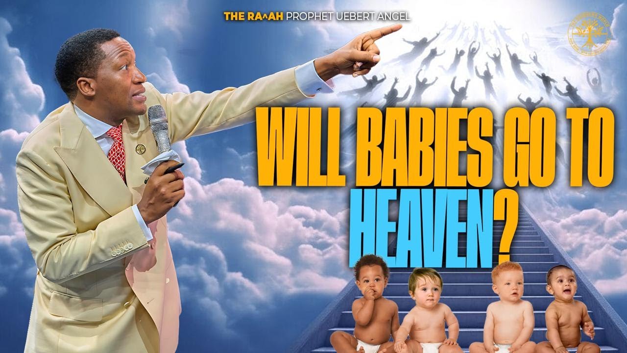 SHOCKING 😱 Will BABIES go to HEAVEN? 😳 | The Raah Uebert Angel