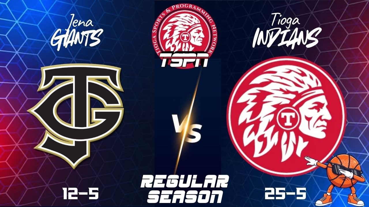 TSPN Presents - Tioga Indians Basketball vs Jena Giants