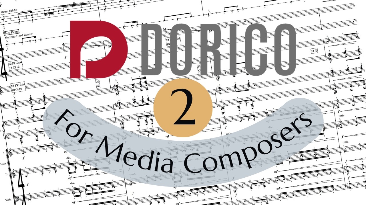 Dorico for Media Composers - Part 2: Signatures, Bars and Casting Off!