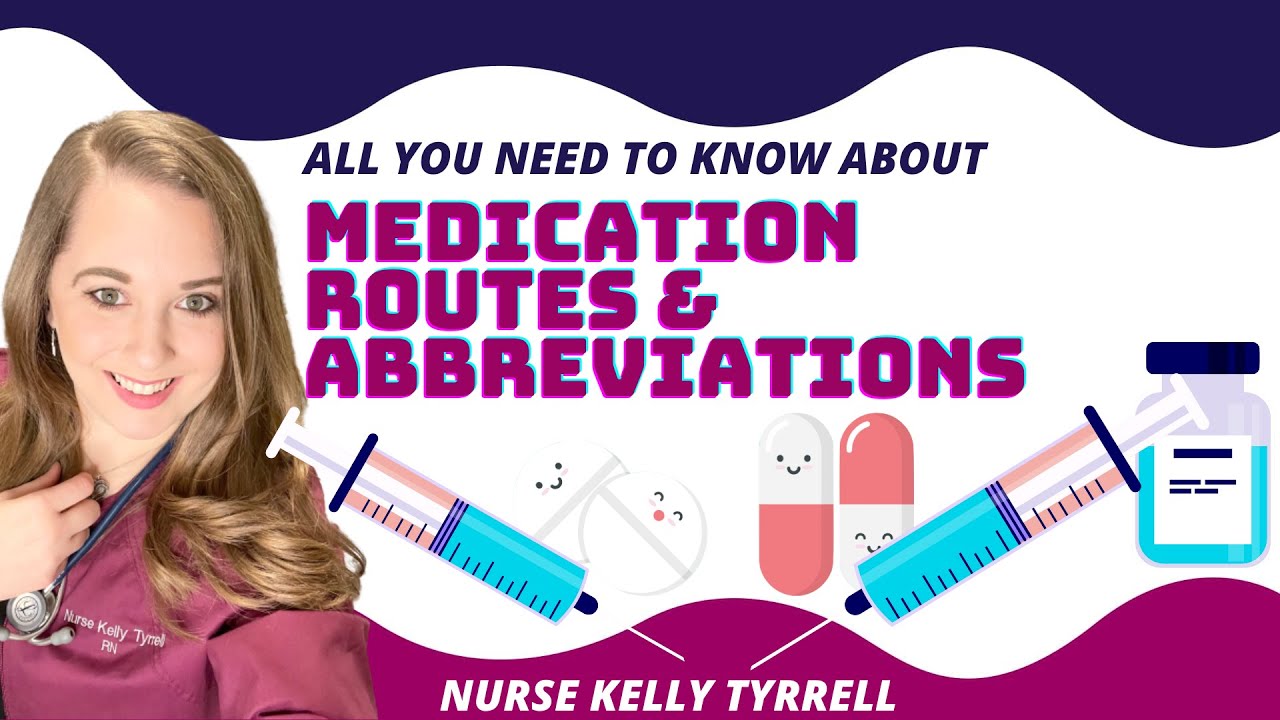 Medication Routes and Medical Abbreviations | Nursing Lecture