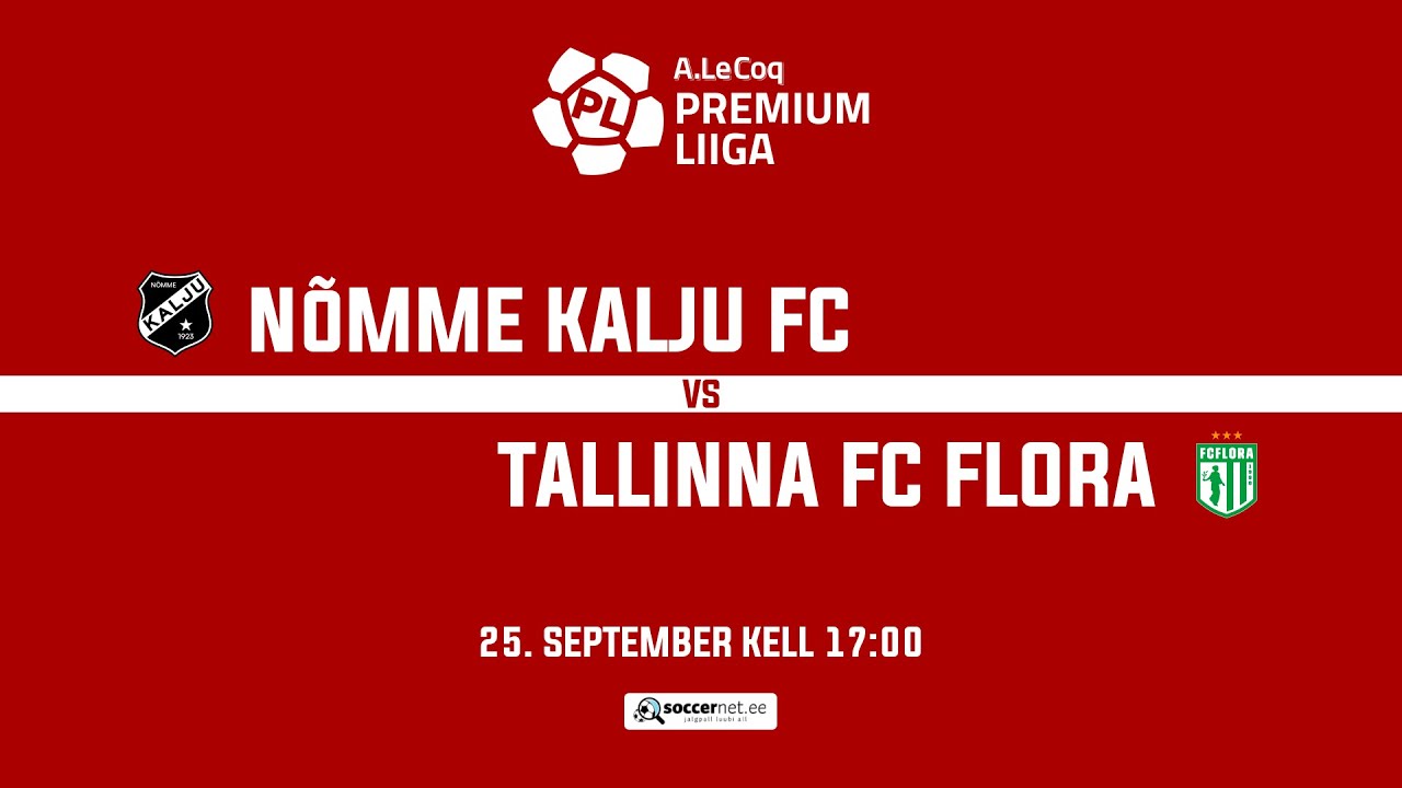 NÕMME KALJU FC  - TALLINNA FC FLORA , A. LE COQ PREMIUM LIIGA 23. voor