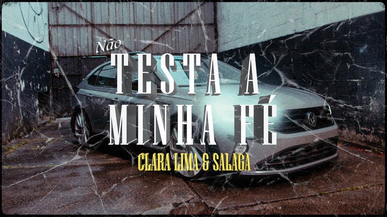 Clara Lima - N&atilde;o Testa Minha F&eacute; Ft. Salaga (Prod. OGBEATZZ & Ribb)