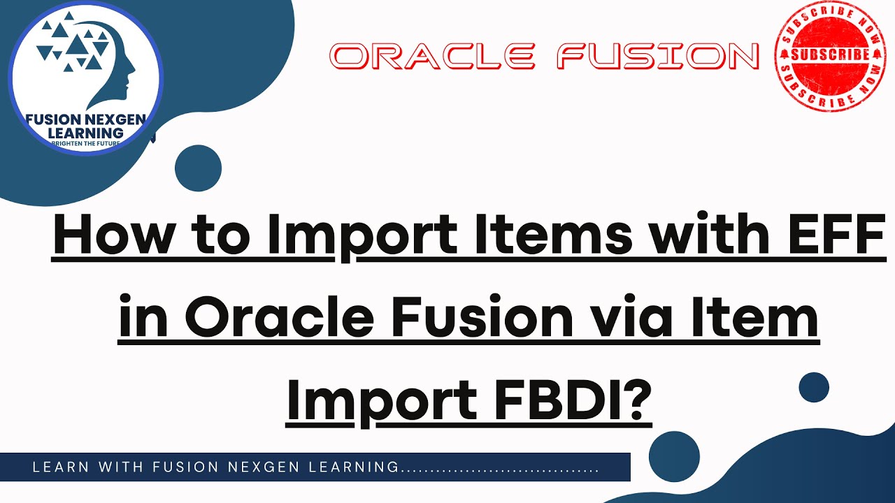 Как импортировать элементы с EFF в Oracle Fusion через Item Import FBDI?