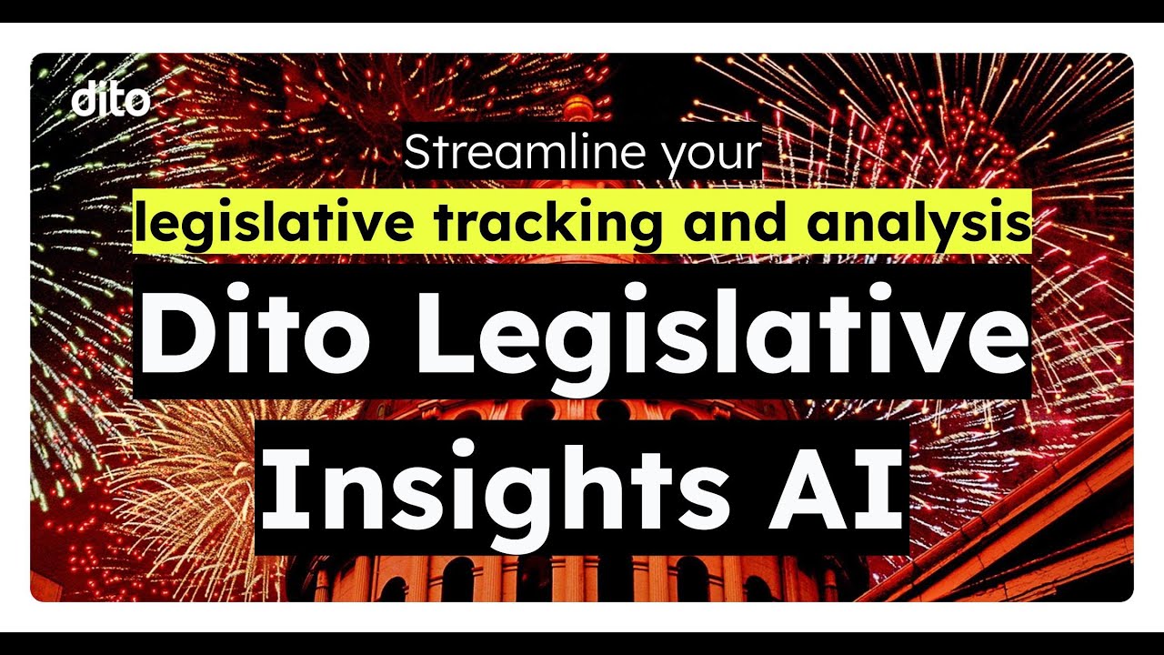 GenAI Solution for Tracking and Analyzing Legislation [Dito Legislative Insights AI]