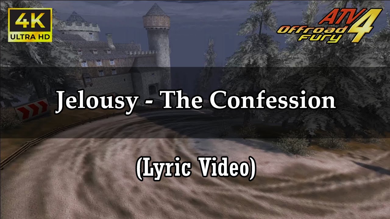 (10) Jelousy - The Confession (Lyrics Video) | (ENG) | ATV Offroad Fury 4 Soundtrack