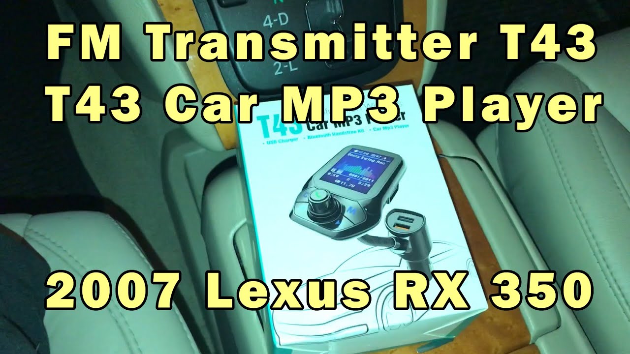 FM трансмиттер T43 в Lexus RX 350 - T43 car mp3 player