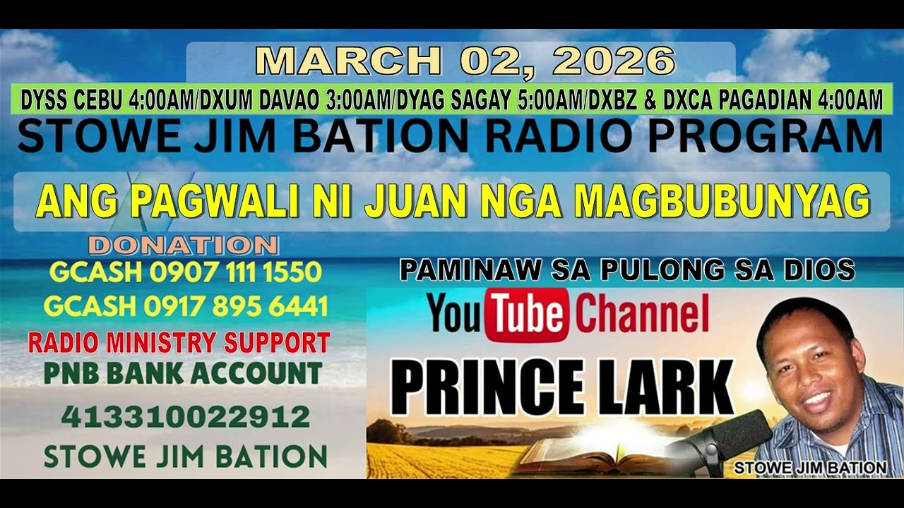 MARCH 02, 2026 || ANG PAGWALI NI JUAN NGA MAGBUBUNYAG || STOWE JIM BATION || CEBUANO BISAYA