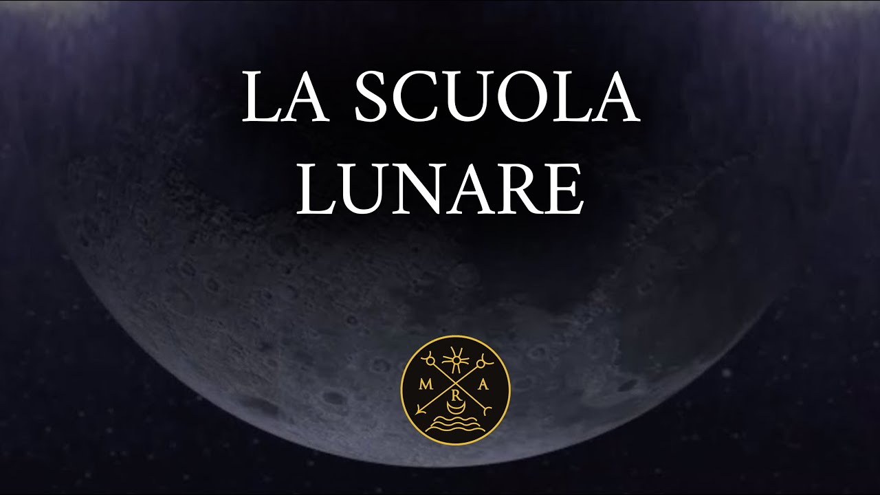 LA SCUOLA LUNARE Riccardo Villanova MRA