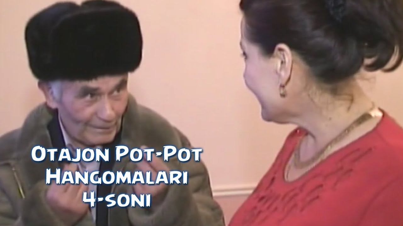 Otajon Pot-Pot - Hangomalari (4-soni) | Отажон - Пот-Пот - Хангомалари (4-сони)
