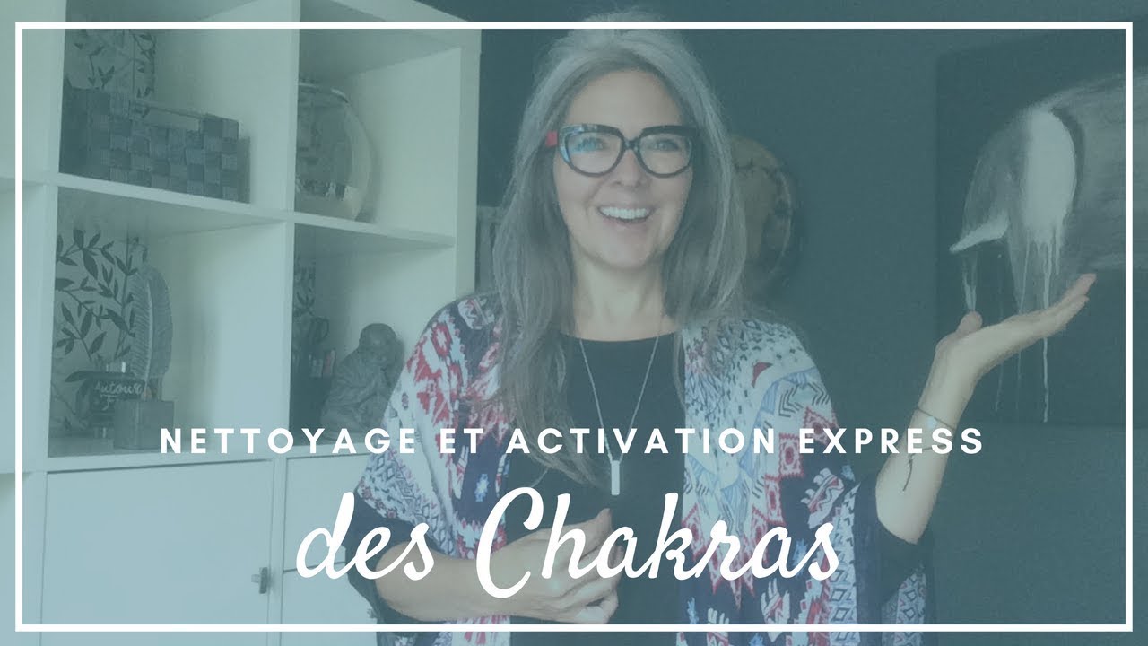 Chakras! Nettoyage et activation express - CHAMANE URBAINE
