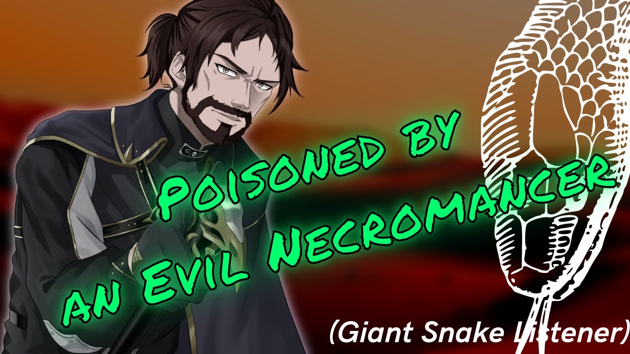[ASMR] Злой некромант отравляет тебя (Snake Listener) при участии @SirensSonASMR и SyntheticCharmVA
