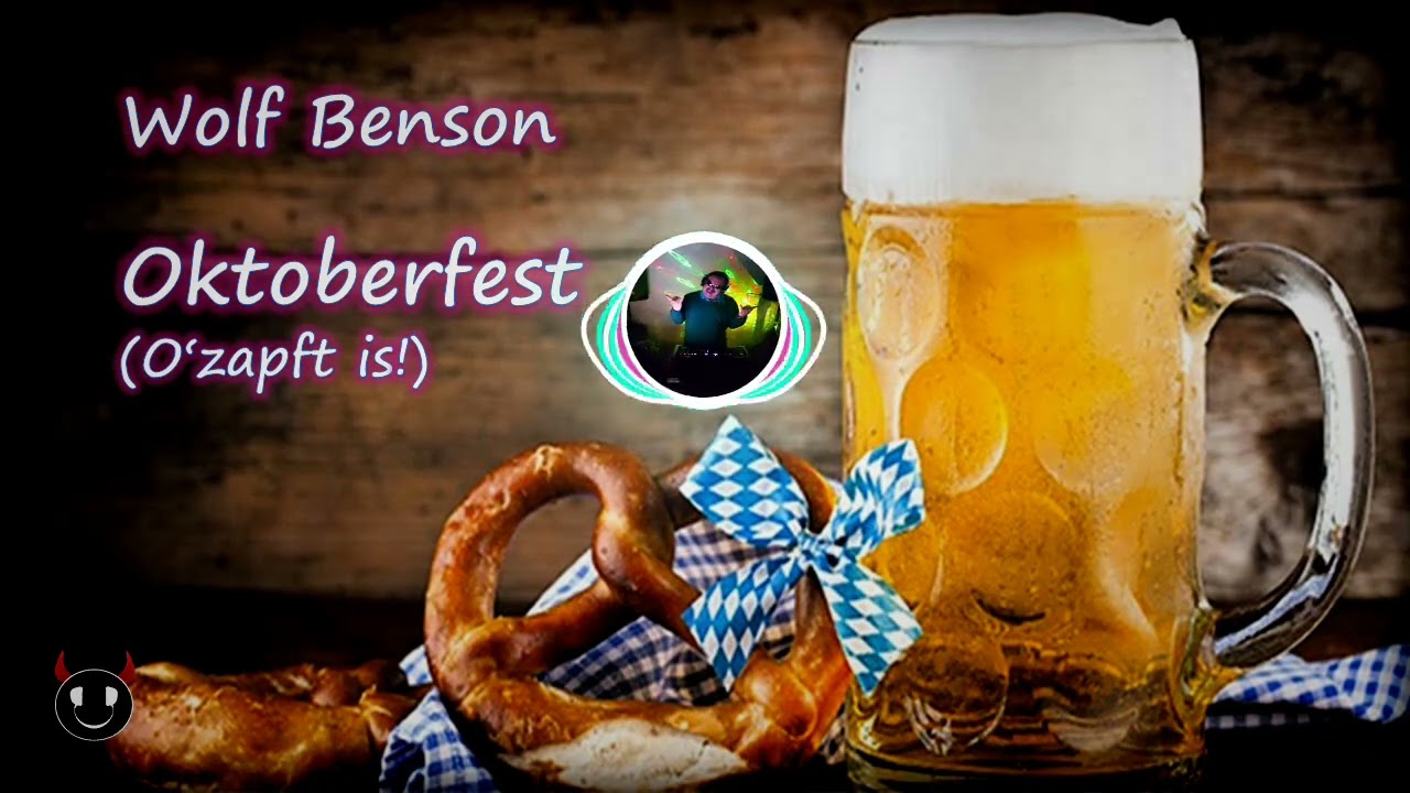 Wolf Benson - Oktoberfest (O'zapft is!)
